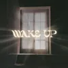 About Wake Up-Live Song