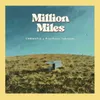 About Million Miles Song