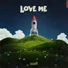 About Love Me Song