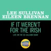 About If It Weren't For The Irish Live On The Ed Sullivan Show, March 13, 1960 Song
