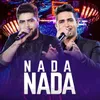 About Nada Nada Ao Vivo Song