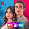Kiss Me From The Netflix Film “He’s All That”