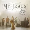 My Jesus Live