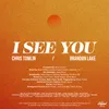 About I See You Song