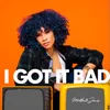 About I Got It Bad Song