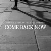 Come Back Now BG Remix