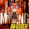 About Du Suger Song