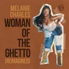 Woman Of The Ghetto Reimagined