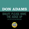 About Bailiff, Please Wake The Judge Up-Live On The Ed Sullivan Show, June 19, 1960 Song