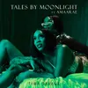 About Tales By Moonlight Song