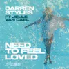 About Need To Feel Loved Song