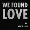 About We Found Love Song