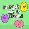 About Ich hüpfe wie ein Flummi Song