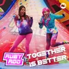 Teamwork Song - Together is Better