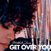 About Get Over You Song