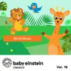 Baby Einstein World Music Overture (melody from Contradance 9, Beethoven)