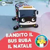 Bandito il bus ruba il natale