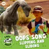 About Oops Song - Slipping and Sliding Song