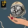 About We Own the Night Song