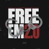 About Free Em 2.0 Song