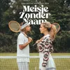 About Meisje Zonder Naam Song