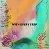 About With Every Step Song