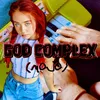 About God Complex (Mojo) Song