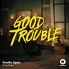 Breathe Again-From "Good Trouble"