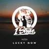 Lucky Now Extended Mix