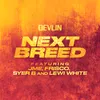 About Next Breed Song