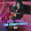 About Não Vem De Mentiras Song