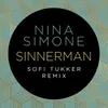 Sinnerman Sofi Tukker Remix
