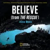 Believe-From "The Rescue"