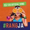Rang Ja (Fanta® x ICC Mens T20 World Cup Official Song)