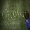 About Grow Song
