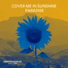 Cover Me In Sunshine / Paradise
