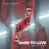 Hard To Love-MAZLIK Remix