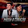 About Passa O Coração Song