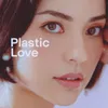 About Plastic Love Song