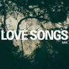 About Love Songs Song