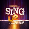 About Your Song Saved My Life-From Sing 2 Song