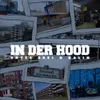 About IN DER HOOD Song