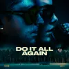 About Do It All Again Song