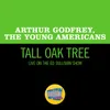 About Tall Oak Tree Live On The Ed Sullivan Show, July 20, 1969 Song