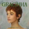 About GRACINHA Song