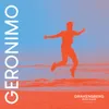 About Geronimo Song