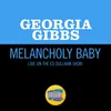 About Melancholy Baby Live On The Ed Sullivan Show, April 27, 1958 Song