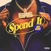 About Spend It Song