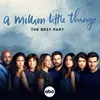 About The Best Part-From "A Million Little Things: Season 4" Song