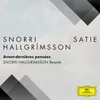 About Avant-dernières pensées: I. Idylle Snorri Hallgrímsson Rework (FRAGMENTS / Erik Satie) Song